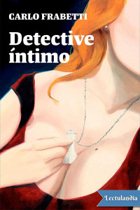 Carlo Frabetti — DETECTIVE ÍNTIMO