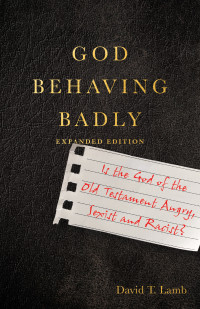 David T. Lamb; — God Behaving Badly