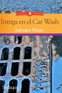 Salvador Fleján — Intriga en el Car Wash