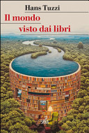 Hans Tuzzi — Il mondo visto dai libri