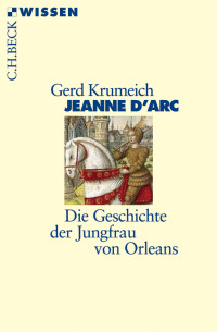 Gerd Krumeich; — Jeanne d'Arc