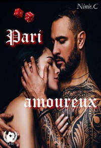 Ninie C — Pari amoureux (Pari amoureux 1)