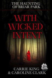 Carrie King  — With Wicked Intent