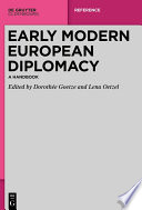 Dorothée Goetze, Lena Oetzel — Early Modern European Diplomacy