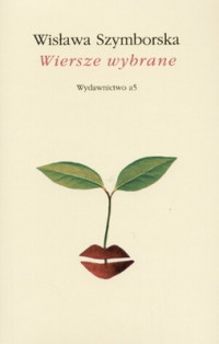 SZYMBORSKA WISLAWA — Wiersze Wybrane