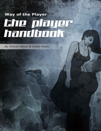 Kieran Black & Eddie Fews — The Player Handbook: Attract Women Like A Player (Way Of The Player