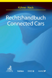 Hrsg. Armin Kühne / Ralph Nack — Rechtshandbuch Connected Cars