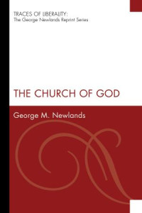 George M. Newlands; — The Church of God