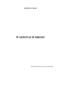 Mead Richelle — Mead Richelle - Akademia Wampirów Tom 2 - W Szponach Mrozu