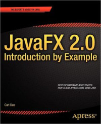 Dea, Carl — JavaFX 2.0: Introduction by Example (Expert's Voice in Java)