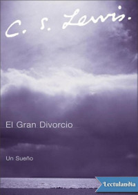 C. S. Lewis — El gran divorcio