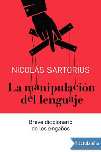 Nicolás Sartorius — La manipulación del lenguaje