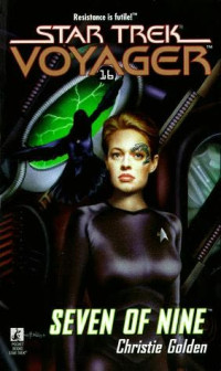 Seven of Nine — Star Trek - Voy - 016 - Seven Of Nine