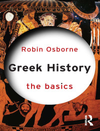 Robin Osborne; — Greek History: The Basics