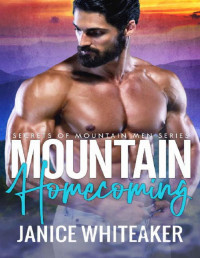 Janice Whiteaker [Whiteaker, Janice] — Mountain Homecoming