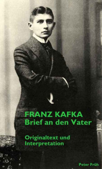 Kafka, Franz — Brief an den Vater · Originaltext und Interpretation