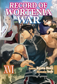 Ryota Hori — Record of Wortenia War: Volume 16