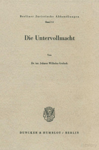 lohann Wilhelm Gerlach — Die Untervollmacht