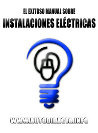 www.autodidacta.info — INSTALACIONES ELECTRICAS