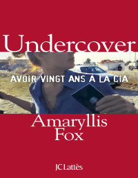 Amaryllis Fox — Undercover