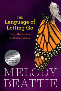 Melody Beattie — The Language of Letting Go: Daily Meditations on Codependency (Hazelden Meditation Series)