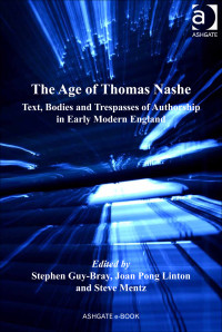 Guy-Bray, Stephen; Linton, Joan Pong; Mentz, Steve, Professor & Joan Pong Linton & Steve Mentz — The Age of Thomas Nashe