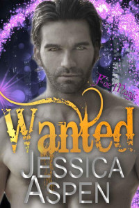 Jessica Aspen [Aspen, Jessica] — Wanted: A Fae Fantasy Romance (Fae Magic Book 7)