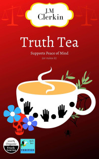 J. M. Clerkin — Truth Tea