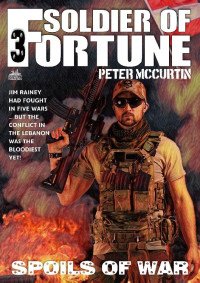 Peter McCurtin — Spoils of War (A Soldier of Fortune Adventure #3)