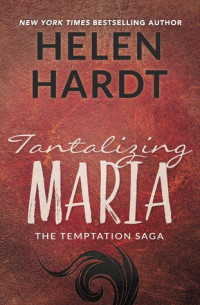 Helen Hardt  — Tantalizing Maria