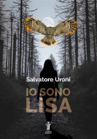 Salvatore Uroni — Io sono Lisa