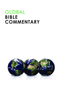 Okure, Teresa;Patte, Daniel; & J. Severino Croatto & Nicole Wilkinson Duran & Teresa Okure & Archie Chi Chung Lee — Global Bible Commentary