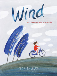 Olga Fadeeva; — Wind