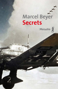 Marcel Beyer [Beyer, Marcel] — Secrets