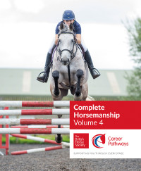 British Horse Society; — BHS Complete Horsemanship Volume 4