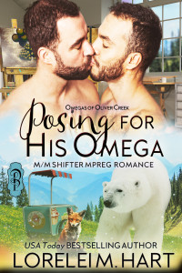 Lorelei M. Hart — Posing for His Omega: M/M Shifter Mpreg Romance (Omegas of Oliver Creek Book 11)
