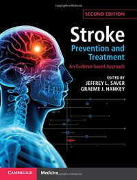 Jeffrey L. Saver & Graeme J. Hankey — Stroke Prevention and Treatment: An Evidence-based Approach