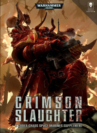 coll — Crimson Slaughter Codex Supplement (The Lore)