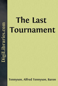 Baron Tennyson — The Last Tournament