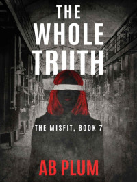 Ab Plum — The Misfit 07-The Whole Truth