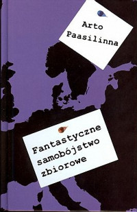 Arto Paasilinno — Fantastyczne samobójstwo zbiorowe