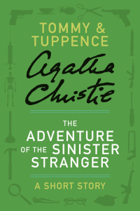 Agatha Christie [Christie, Agatha] — The Adventure of the Sinister Stranger