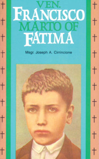 Joseph A. Cirrincione — Venerable Francisco Marto of Fatima