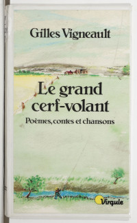 Gilles Vigneault — Le grand cerf-volant