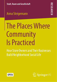 Anna Steigemann — The Places Where Community Is Practiced