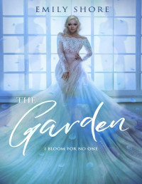 Emily Shore — The Garden