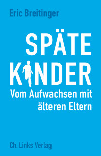 Eric Breitinger — Späte Kinder