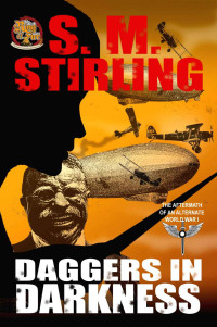 S.M. Stirling — Daggers in Darkness