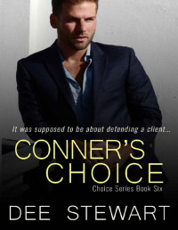 Dee Stewart — Conner's Choice (Choices Book 6)