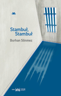 Burhan Sönmez — Stambul Stambul